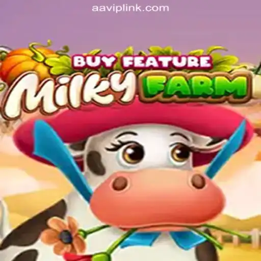 Exploring MilkyFarmBuyFeature on AAVIP.COM: A Dive into Brazil's #1 Slots Platform