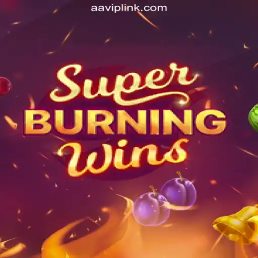Exploring the Thrills of SuperBurningWins on AAVIP.COM